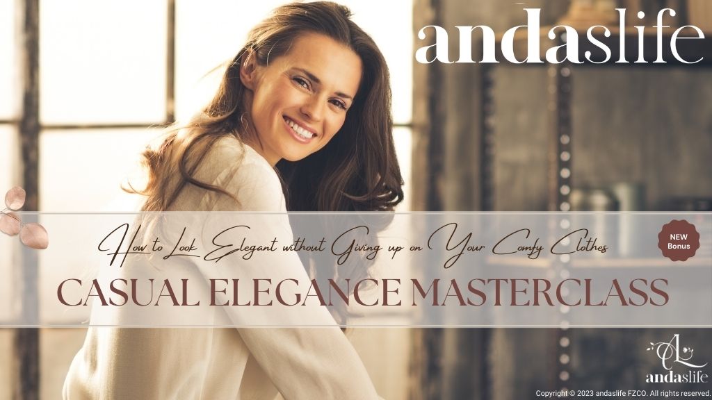 andaslife - CASUAL ELEGANCE MASTERCLASS